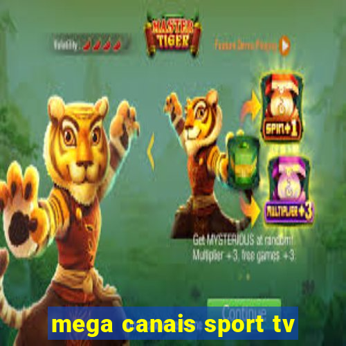 mega canais sport tv